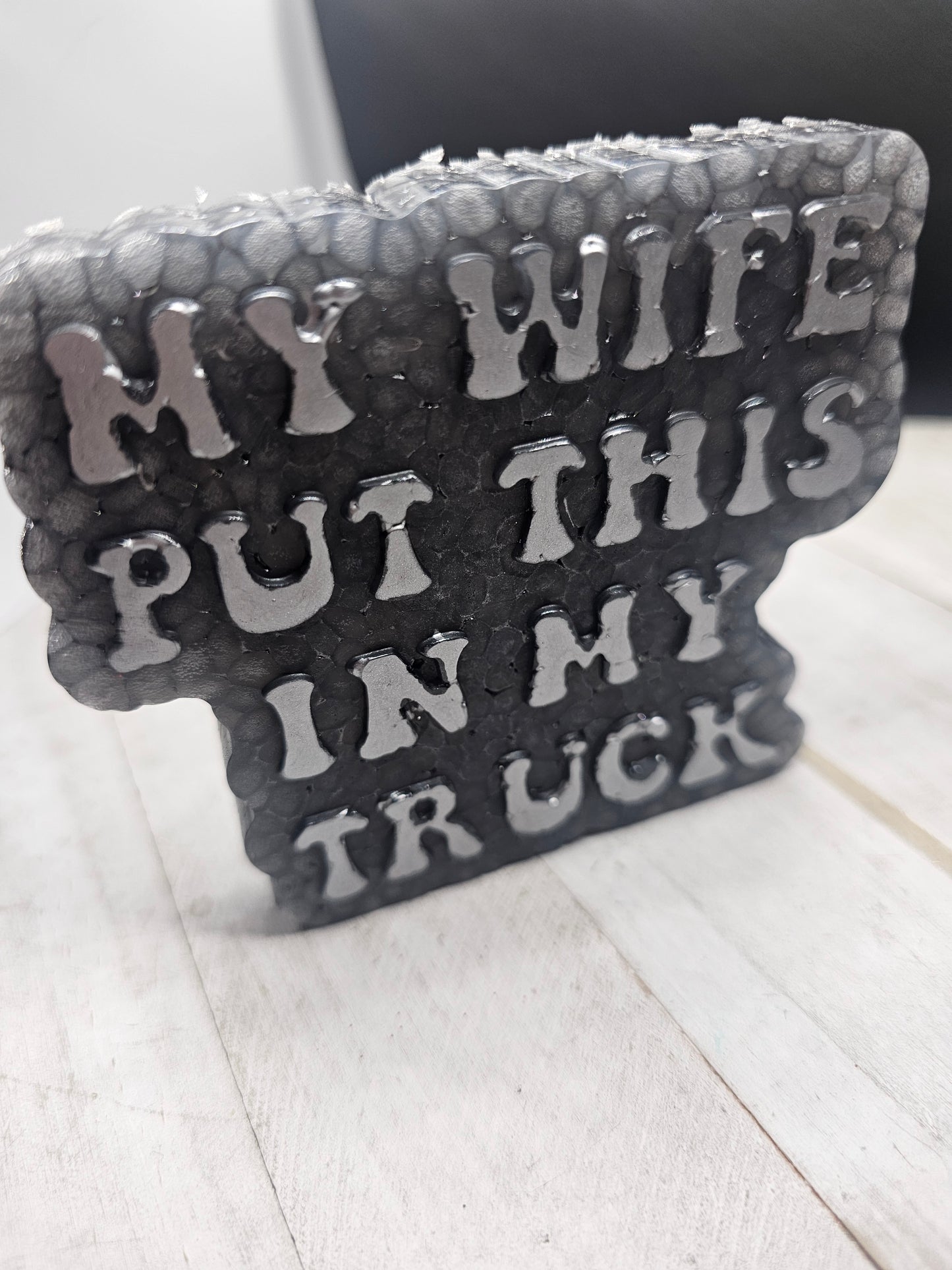 My wife put this in my truck car freshie
